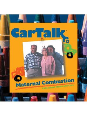 cover image of Car Talk--Maternal Combustion
